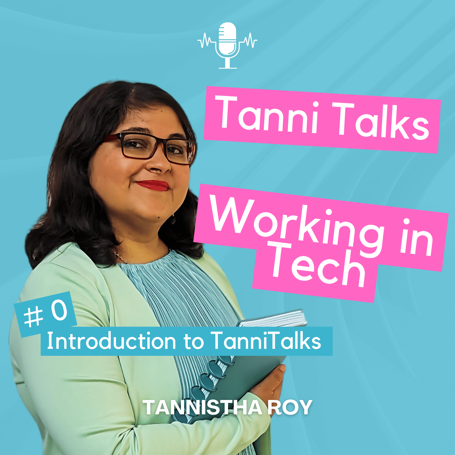 Tanni Talks Tech